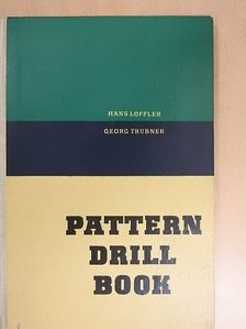 Georg Trübner - Pattern Drill Book [antikvár]
