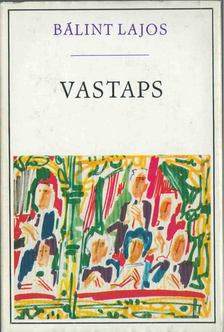 BÁLINT LAJOS - Vastaps [antikvár]