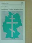 Reinhard Thöle - Orthodoxe Kirchen in Deutschland [antikvár]