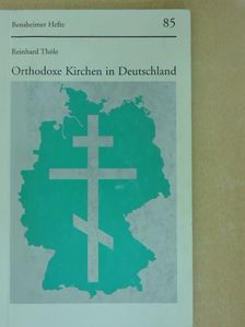 Reinhard Thöle - Orthodoxe Kirchen in Deutschland [antikvár]