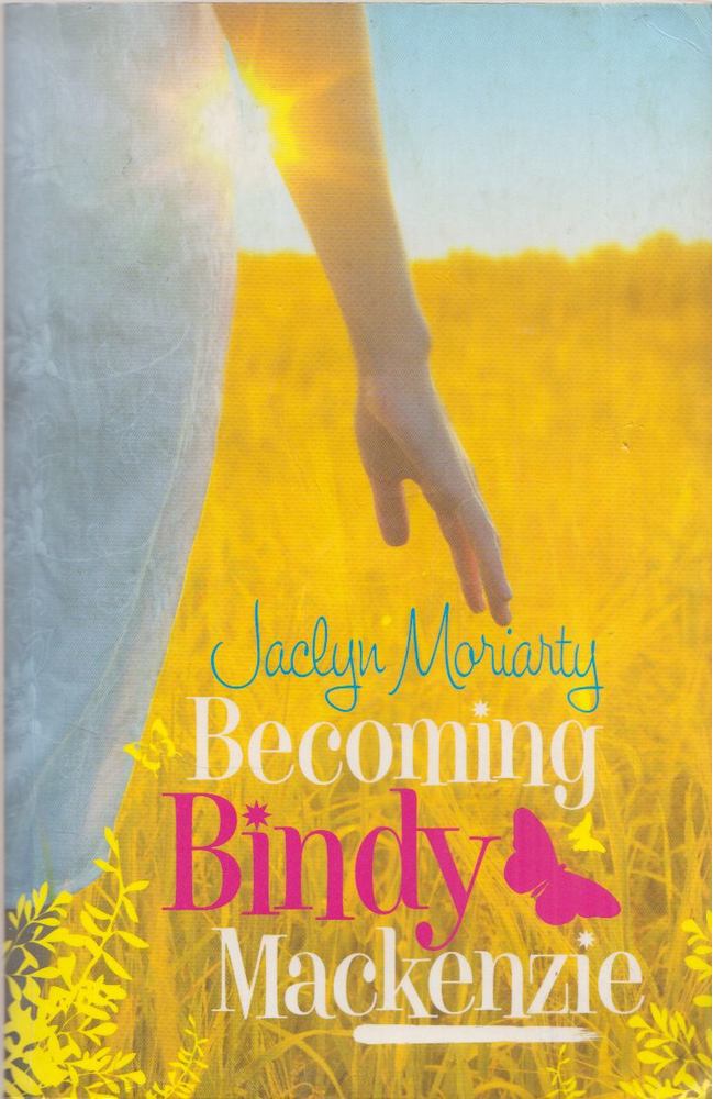 MORIARTY, JACLYN - Becoming Bindy Mackenzie [antikvár]