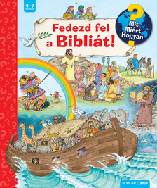 Andrea Erne - Fedezd fel a Bibliát! &#8211; Mit? Miért? Hogyan?