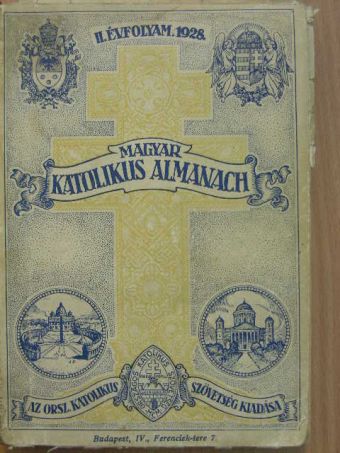 Áldásy Antal - Magyar Katolikus Almanach 1928. [antikvár]