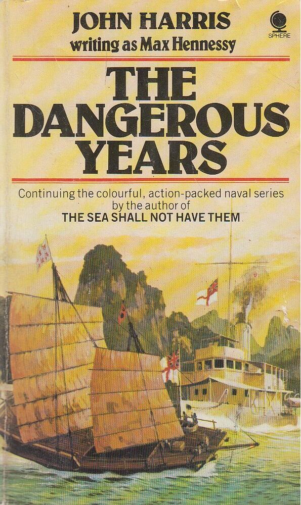 Hennessey, Max, Harris, John - The Dangerous Years [antikvár]