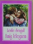 Leslie Seagull - Amíg lélegzem [antikvár]