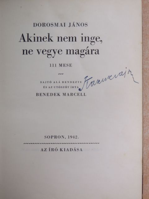 Dorosmai János - Akinek nem inge, ne vegye magára [antikvár]