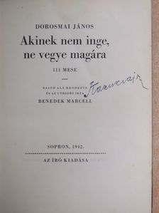 Dorosmai János - Akinek nem inge, ne vegye magára [antikvár]
