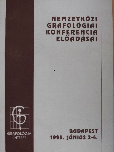 Nemzetközi Grafológiai Konferencia Előadásai 1995 [antikvár]