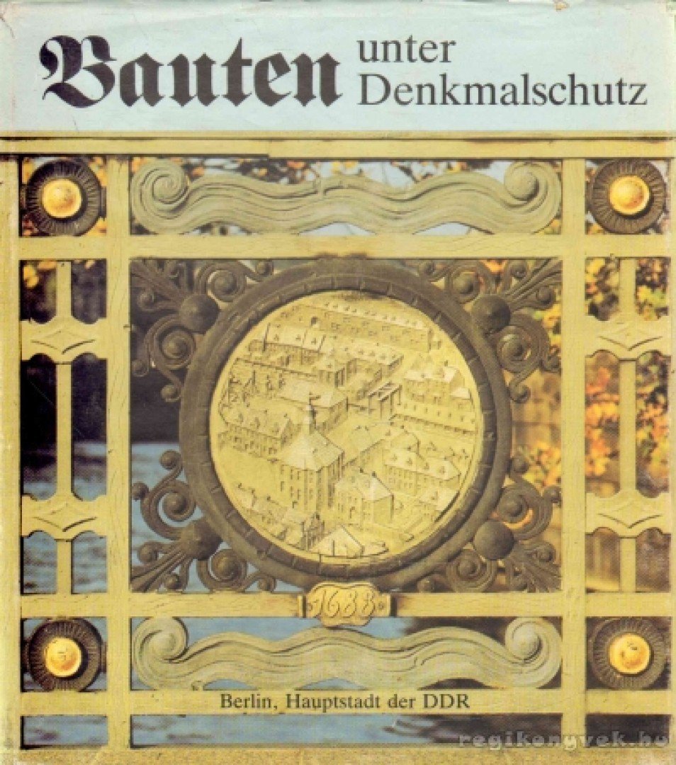 Bolduan, Dieter, Demps, Laurenz, Goralczyk, Peter, Mehlan, Heinz, Weiss, Horst - Bauten und Denkmalschutz [antikvár]
