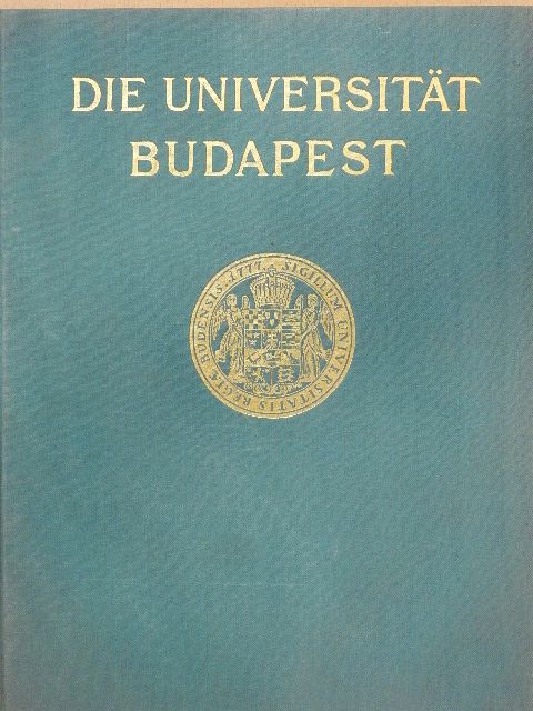 Antoine Hekler - Die Universität Budapest/L'Université de Budapest [antikvár]
