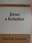 Walter Kasper - Jézus a Krisztus [antikvár]