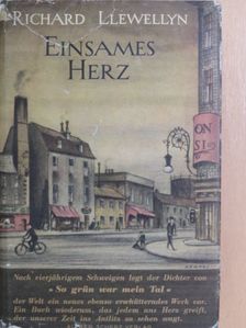 Richard Llewellyn - Einsames Herz [antikvár]