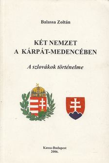 Balassa Zoltán - Két nemzet a Kárpát-medencében [antikvár]