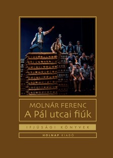 MOLNÁR FERENC - A Pál utcai fiúk