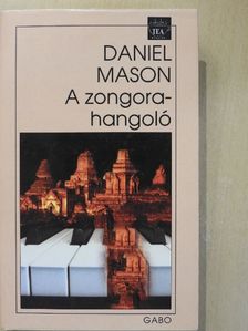 Daniel Mason - A zongorahangoló [antikvár]