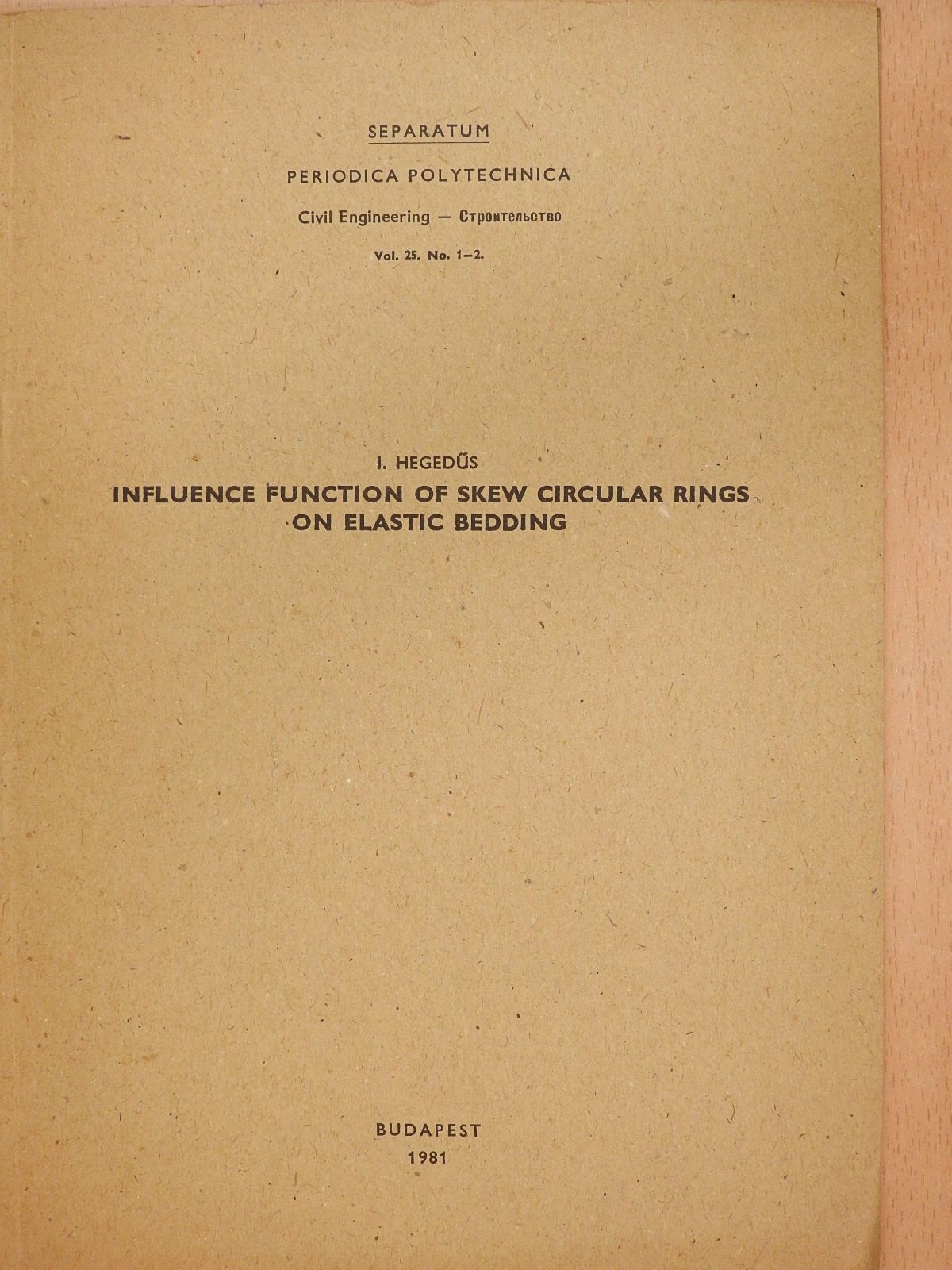 Hegedűs István - Influence function of skew circular rings on elastic bedding (dedikált példány) [antikvár]