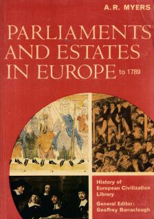 A.R. Myers - Parliaments and Estates in Europe to 1789 [antikvár]