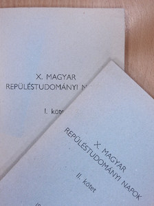 Adamis Iván - X. Magyar Repüléstudományi Napok I-II. [antikvár]
