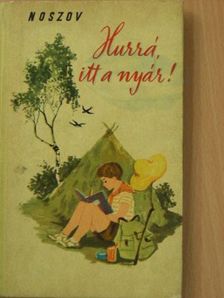 Noszov - Hurrá, itt a nyár! [antikvár]