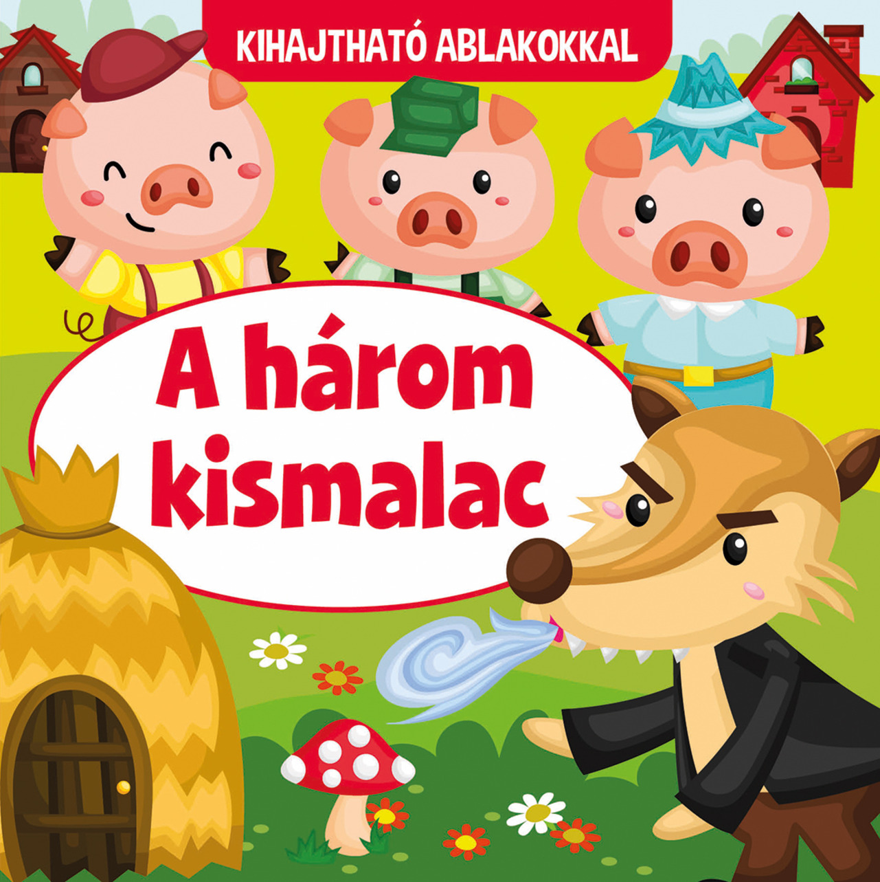 A három kismalac
