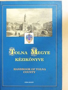 Bodor Árpád - Tolna megye kézikönyve [antikvár]