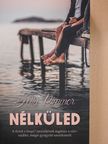 Kelly Rimmer - Nélküled [antikvár]