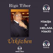 Rigó Tibor - Útközben [eHangoskönyv]