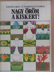 Dr. Zatykó Lajos - Nagy öröm a kiskert! [antikvár]