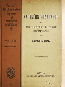 Hippolyte Taine - Napoléon Bonaparte [antikvár]