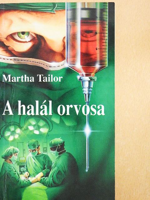 Martha Tailor - A halál orvosa [antikvár]