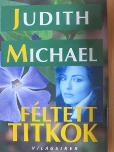 Judith Michael - Féltett titkok [antikvár]