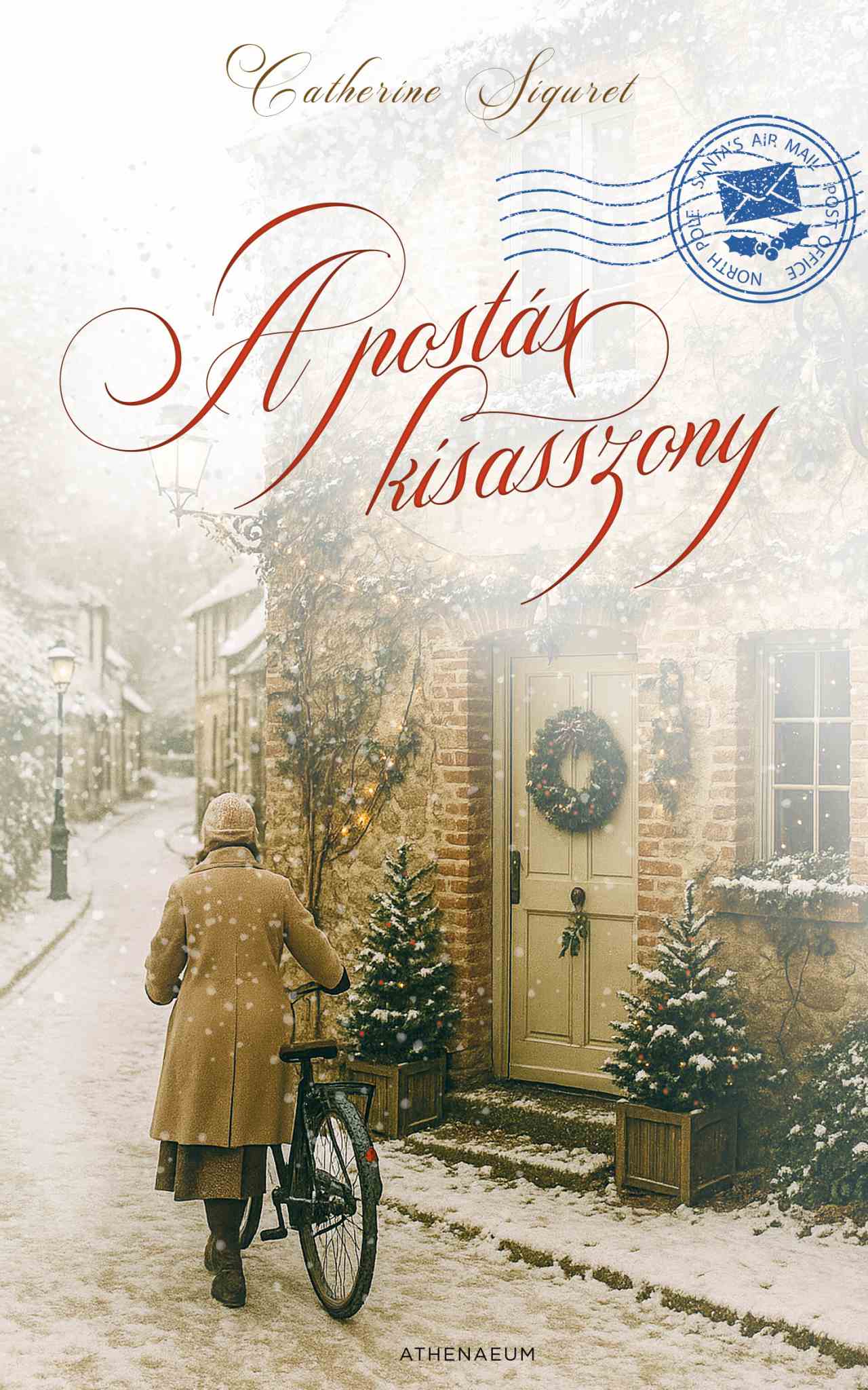 Catherine Siguret - A postáskisasszony