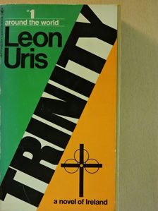 Leon Uris - Trinity [antikvár]