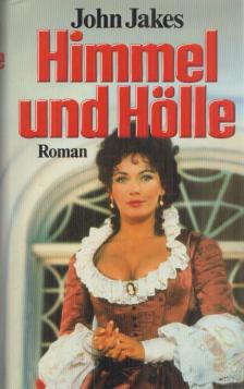 John Jakes - Himmel und Hölle [antikvár]