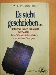 Wulfing Von Rohr - Es steht geschrieben ... [antikvár]