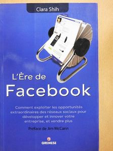 Clara Shih - L'Ére de Facebook [antikvár]