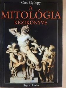 Cox György - A mitológia kézikönyve [antikvár]