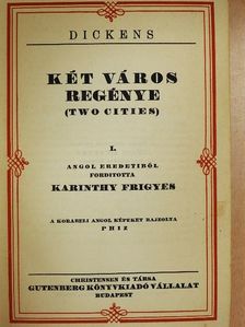 Charles Dickens - Két város regénye I-II. [antikvár]