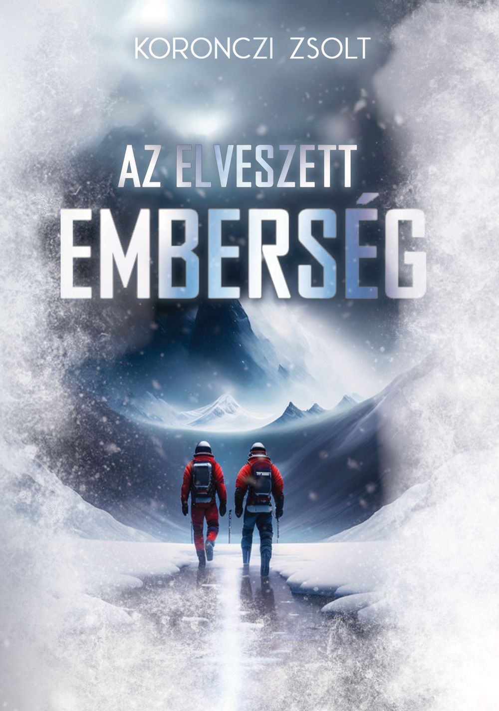 Koronczi Zsolt - Az elveszett emberség [eKönyv: epub, mobi]