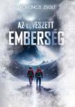 Koronczi Zsolt - Az elveszett emberség [eKönyv: epub, mobi]