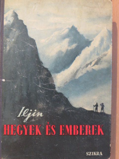 Iljin - Hegyek és emberek [antikvár]