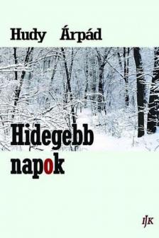 Hudy Árpád - Hidegebb napok [antikvár]