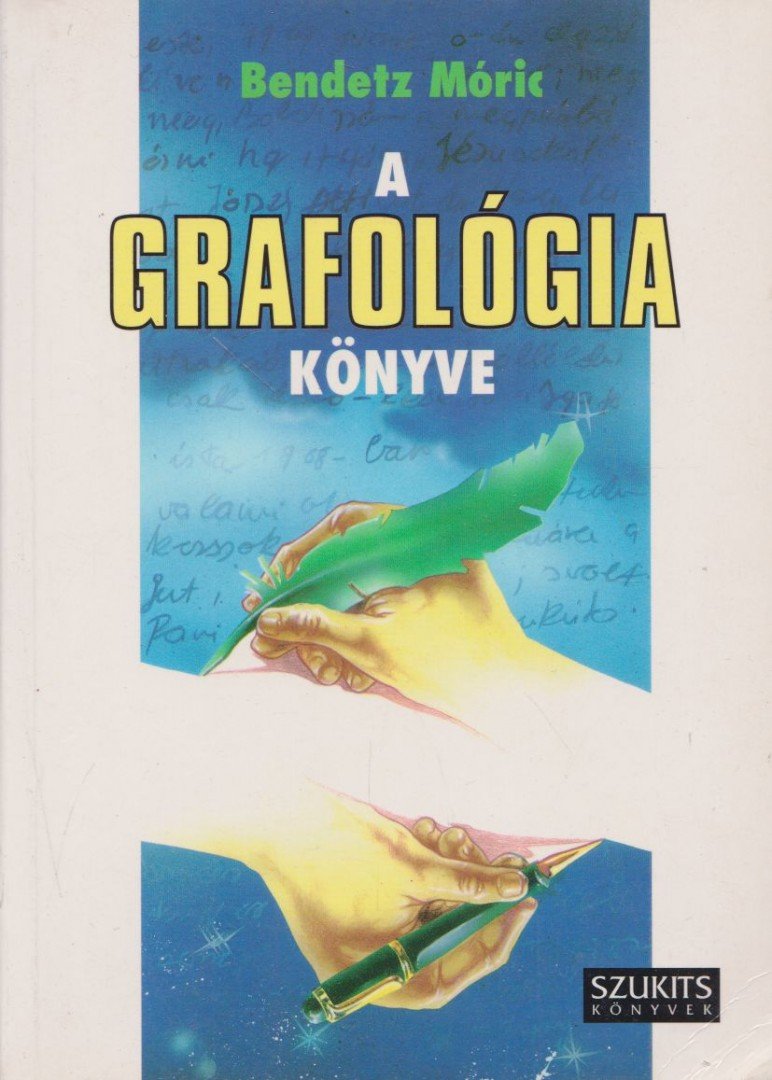 Bendetz Móric - A grafológia könyve [antikvár]