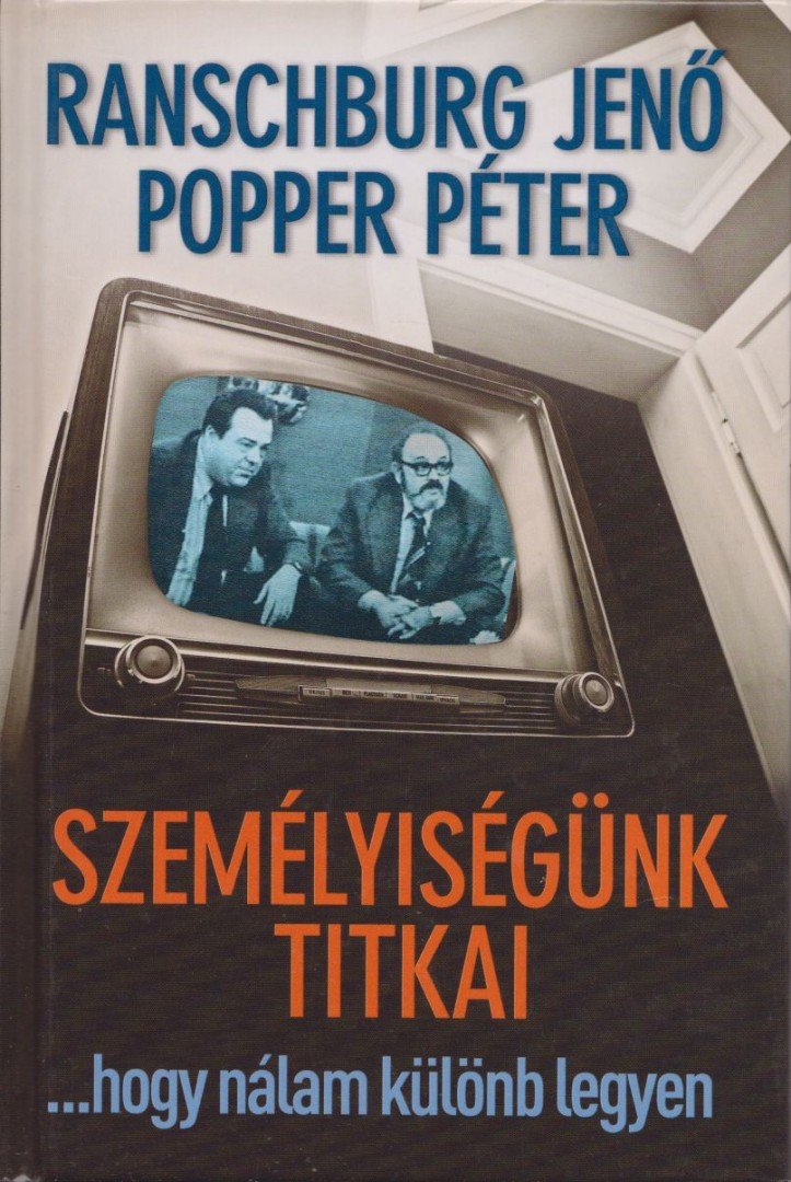 Popper Péter, Ranschburg Jenő - Személyiségünk titkai [antikvár]
