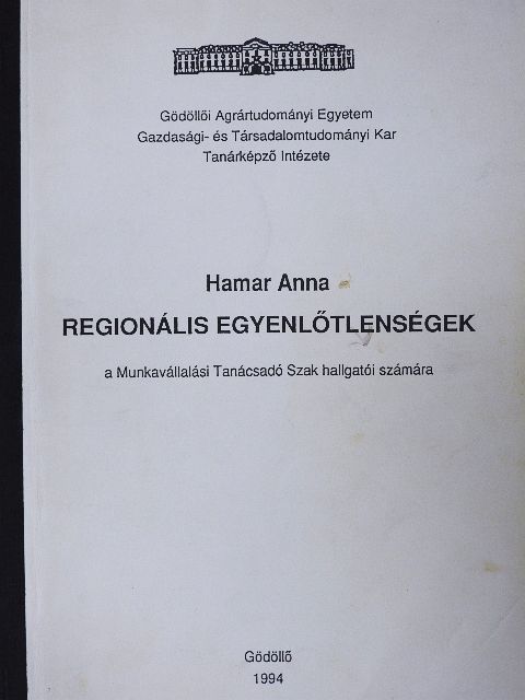 Hamar Anna - Regionális egyenlőtlenségek [antikvár]