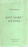Purcell, Mary - Matt Talbot és kora [antikvár]
