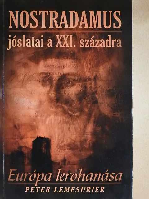 Peter Lemesurier - Nostradamus jóslatai a XXI. századra [antikvár]