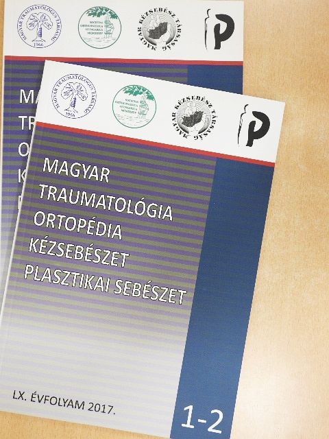 Dr. Bíró Vilmos - Magyar Traumatológia, Ortopédia, Kézsebészet, Plasztikai sebészet 2017/1-4. [antikvár]