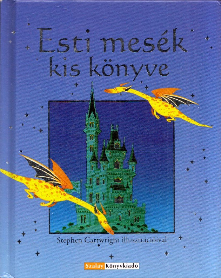Philip Hawthorn - Esti mesék kis könyve [antikvár]