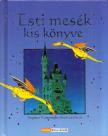 Philip Hawthorn - Esti mesék kis könyve [antikvár]
